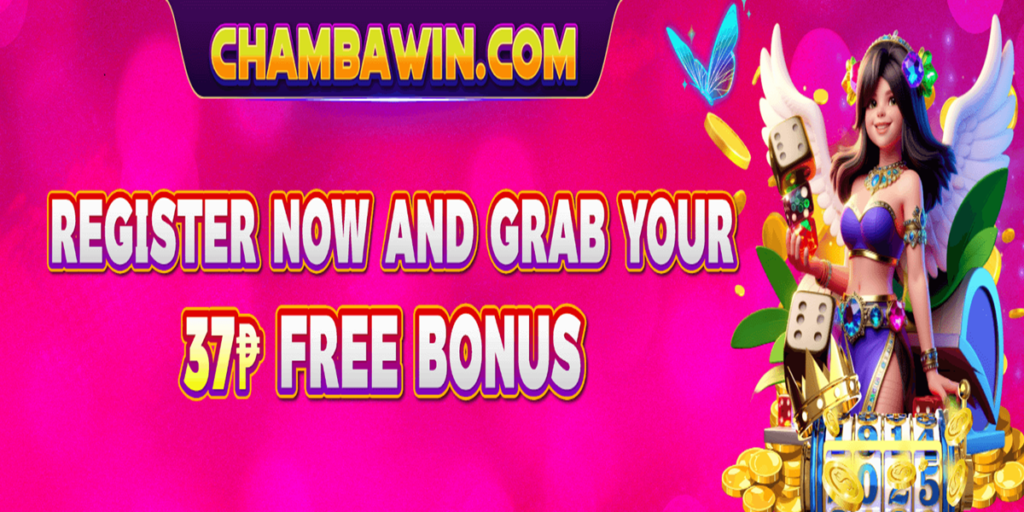 Register at Chambawin for more bonus